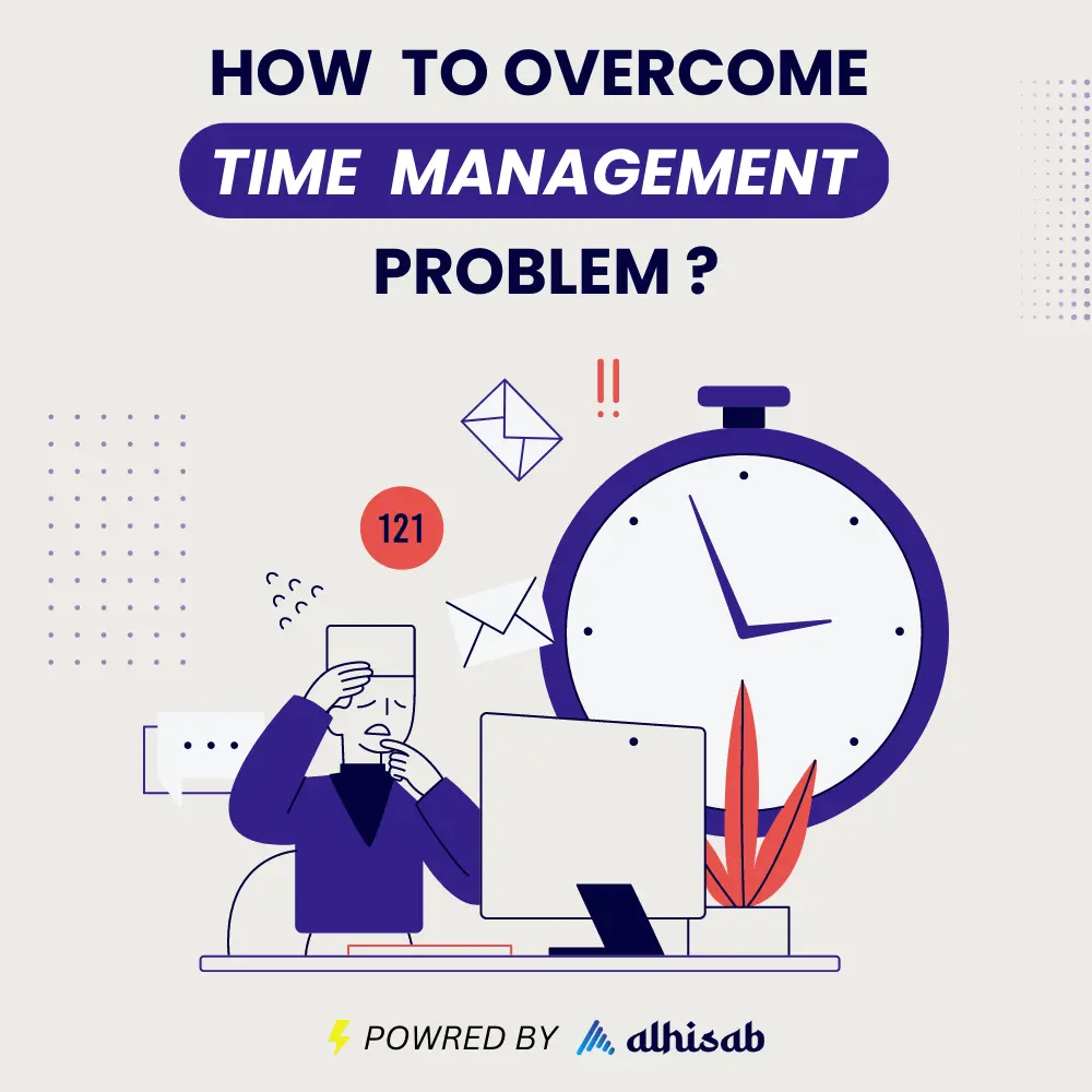 how to overcome time management problem (